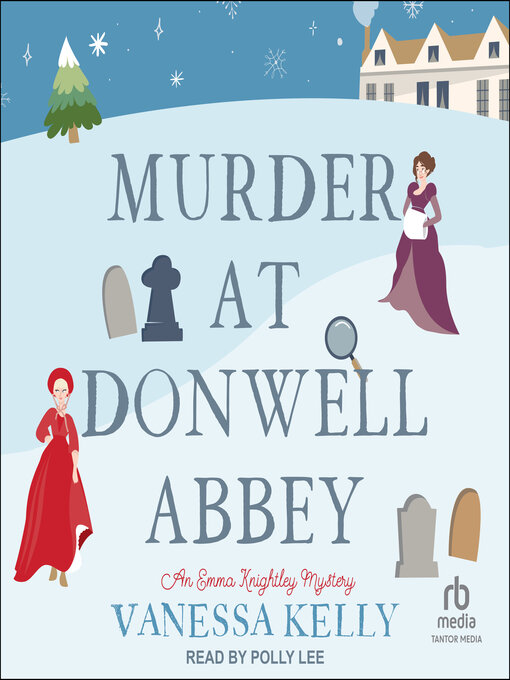 Title details for Murder at Donwell Abbey by Vanessa Kelly - Available